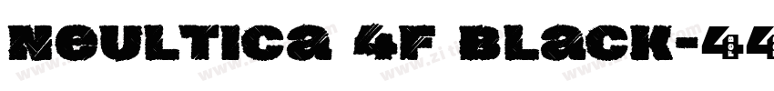 Neultica 4F Black字体转换